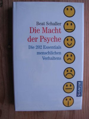 gebrauchtes Buch – Beat Schaller – Die Macht der Psyche - Die 202 Essentials menschlichen Verhaltens