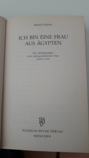 gebrauchtes Buch – Jehan Sadat – Ich bin eine Frau aus Ägypten - Die Autobiographie einer außergewöhnlichen Frau unserer Zeit