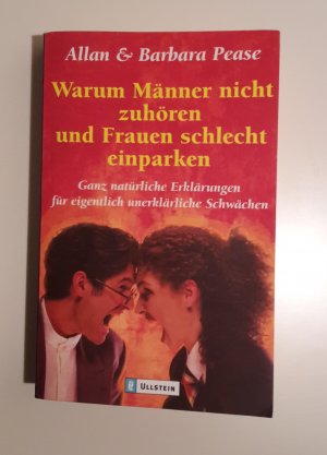 gebrauchtes Buch – Pease, Allan; Pease – Warum Männer nicht zuhören und Frauen schlecht einparken  - Ganz natürliche Erklärungen für eigentlich unerklärliche Schwächen