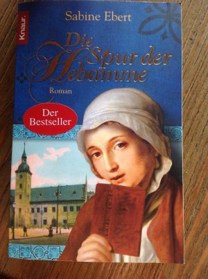 gebrauchtes Buch – Sabine Ebert – Die Spur der Hebamme