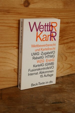 gebrauchtes Buch – Wolfgang Hefermehl – Wettbewerbsrecht und Kartellrecht - Textausgabe mit ausführlichem Sachverzeichnis und einer Einführung