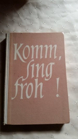 gebrauchtes Buch – Komm sing froh!