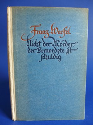 Nicht der Mörder, der Ermordete ist schuldig. Gute Erstausgabe