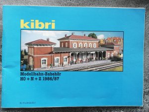 gebrauchtes Buch – Kibri – Kibri Modellbahn Zubehör  Katalog 1986/87 H0 N Z