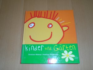 gebrauchtes Buch – Widmayr, Christiane; Kompatscher – Kinder & Gärten - Spielen, Toben, Staunen und Entdecken