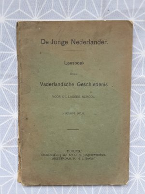 De Jonge Nederlander - Leesboek over Vaderlandsche Geschiedenis voor de Lagere School