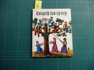 antiquarisches Buch – Günter Böhmer – Ewiglich lieb ich dich. Bilderbogen aus dem Biedermeier antiquarisches Buch – Günter Böhmer – Ewiglich lieb ich dich. Bilderbogen aus dem Biedermeier
