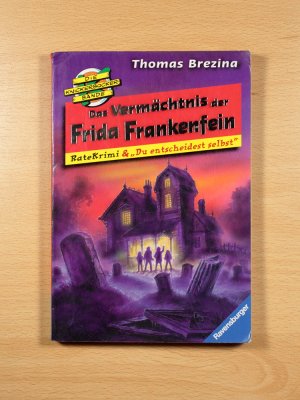 gebrauchtes Buch – Thomas C. Brezina – Die Knickerbocker Bande - Rate-Krimi & Du entscheidest selbst Band 2: Das Vermächtnis der Frida Frankenfein