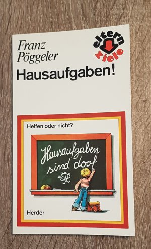 gebrauchtes Buch – Franz Pöggeler – Hausaufgaben! Helfen oder nicht?