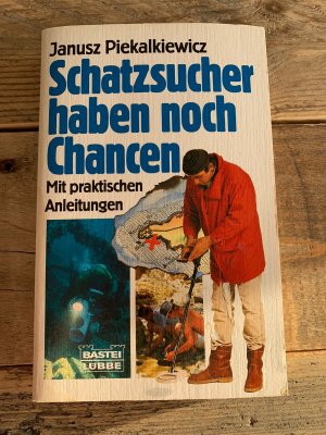 gebrauchtes Buch – Janusz Piekalkiewicz – Schatzsucher haben noch Chancen (Mängelexemplar)