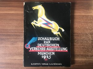 Schaubuch zur Deutschen Verkehrs-Ausstellung München 1925.