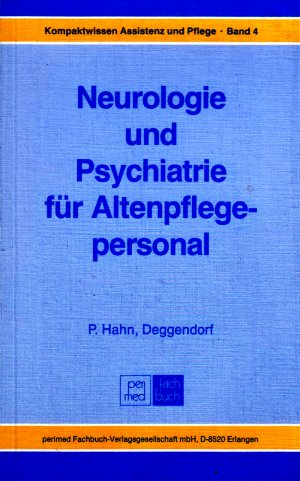 Neurologie und Psychiatrie für Altenpflegepersonal