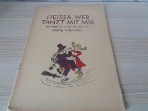 Heissa, wer tanzt mit mir? Ein Spielbuch für Kinder.