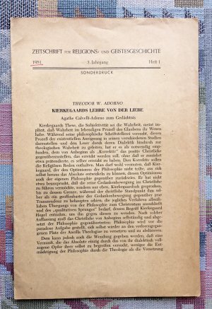 KIERKEGAARDS LEHRE VON DER LIEBE Agathe Calvelli-Adorno zum Gedächtnis , Mit gedruckter Widmung an Agathe Calvelli-Adorno. Sonderdruck aus: Zeitschrift […]