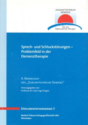 Sprech- und Schluckstörungen - Problemfeld in der Demenztherapie