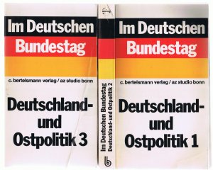 Deutschland und Ostpolitik Band 1 - 3 - Im Deutschen Bundestag