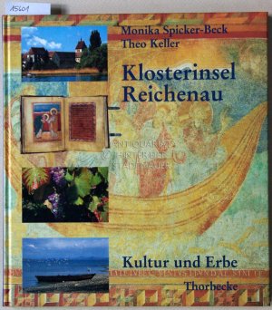 gebrauchtes Buch – Spicker-Beck, Monika und Theo Keller – Klosterinsel Reichenau. Kultur und Erbe.