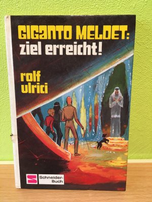 Giganto meldet. Ziel erreicht!