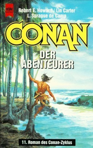 Conan der Abenteurer [11. Roman der Conan-Saga] / Neuausgabe