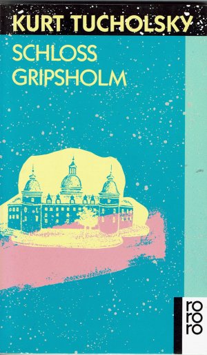 gebrauchtes Buch – Kurt Tucholsky – Schloss Gripsholm - Eine Sommergeschichte (rororo 4)