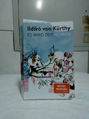 gebrauchtes Buch – KÜRTHY, Ildiko von und Peter Pichler – Es wird Zeit : Roman. Ildikó von Kürthy ; mit Zeichnungen von Peter Pichler.