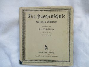 Die Häschenschule.Erstausgabe von 1924 mit Originalumschlag