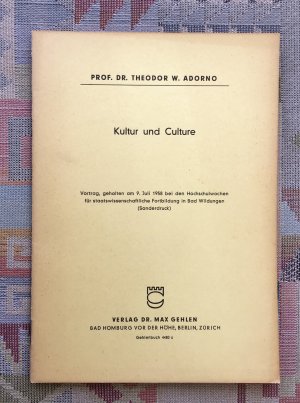 Kultur und culture : Vortrag, gehalten am 9. Juli 1958 bei den Hochschulwochen für staatswissenschaftliche Fortbildung in Bad Wildungen.