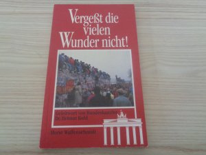 gebrauchtes Buch – Horst Waffenschmidt – Vergesst die vielen Wunder nicht!