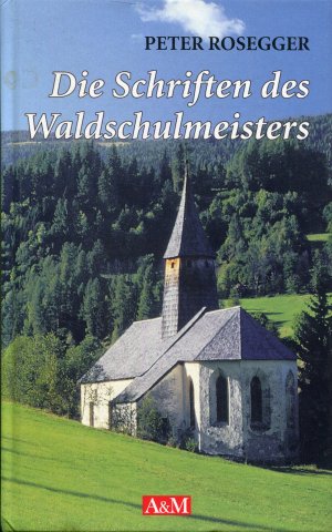 Die Schriften des Waldschulmeisters