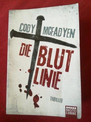 gebrauchtes Buch – Cody Mcfadyen – Die Blutlinie - Thriller. Smoky Barrett, Bd. 1