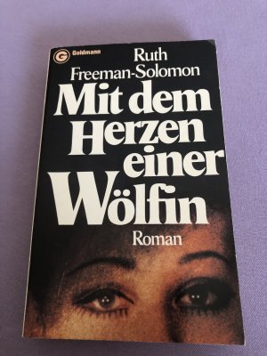 gebrauchtes Buch – Ruth Freeman-Solomon – Mit dem Herzen einer Wölfin.