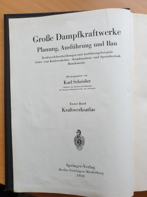 Große Dampfkraftwerke. Planung, Ausführung und Bau. Kraftwerksbescheibungen und Ausführungsbeispiele. Lehre vom Kraftwerksbau. Bauelemente. Mit Kennwerten […]