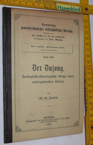 Der Dujong. Zoologisch-ethnologische Skizze einer untergehenden Sirene (Dugong)