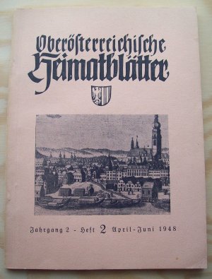 antiquarisches Buch – Franz Pfeffer  – Oberösterreichische Heimatblätter. Jahrgang 2 - Heft 2 - April-Juni 1948.