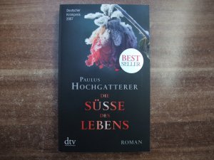 gebrauchtes Buch – Paulus Hochgatterer – Die Süße des Lebens