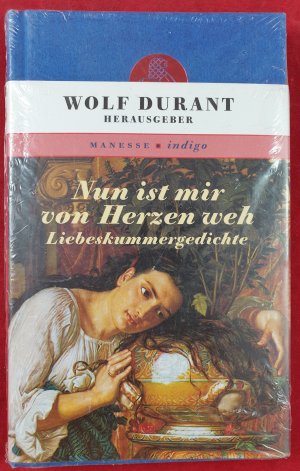 gebrauchtes Buch – Wolf Durant – Nun ist mir von Herzen weh