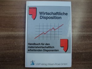 Wirtschaftliche Disposition