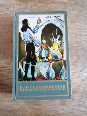 gebrauchtes Buch – Karl May – Das Zauberwasser - ...und andere Erzählungen Band 48 der Gesammelten Werke