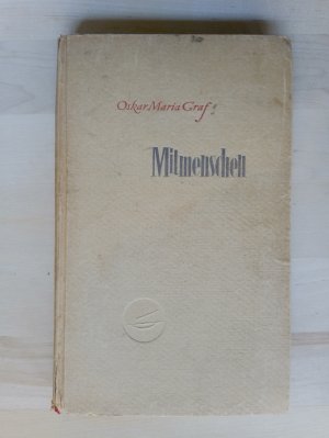 antiquarisches Buch – Graf, Oskar Maria – Mitmenschen.