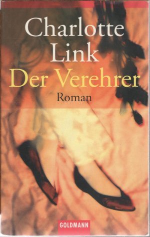 gebrauchtes Buch – Charlotte Link – Der Verehrer