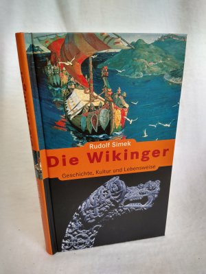 Die Wikinger. Geschichte, Kultur und Lebensweise.