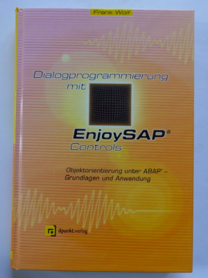 gebrauchtes Buch – Frank Wolf – Dialogprogrammierung mit EnjoySAP Controls