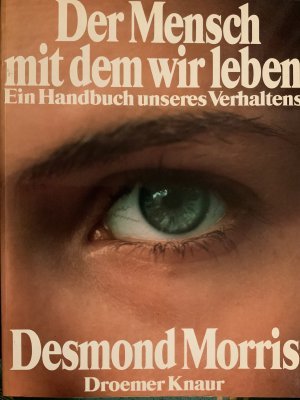 gebrauchtes Buch – Desmond Morris – Der Mensch, mit dem wir leben