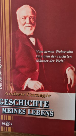 Die Geschichte Meines Lebens.“ (Andrew Carnegie) – Buch Gebraucht Kaufen –  A02Vfwya01Zzb