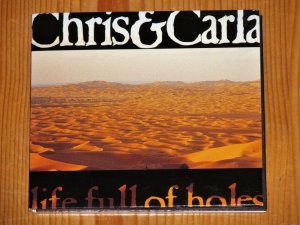 gebrauchter Tonträger – Chris & Carla  – Life Full Of Holes