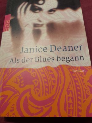 gebrauchtes Buch – Janice Deaner – Als der Blues begann