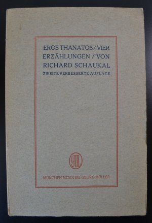 antiquarisches Buch – Richard Schaukal – Eros Thanatos. Vier Erzählungen