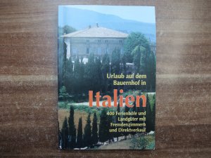 gebrauchtes Buch – Urlaub auf dem Bauernhof in Italien