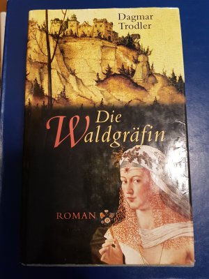 gebrauchtes Buch – Dagmar Trodler – die waldgräfin