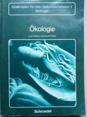 gebrauchtes Buch – Ökologie. Biologie - Materialien für die Sekundarstufe II